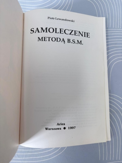 Książka Samoleczenie metodą B.S.M.