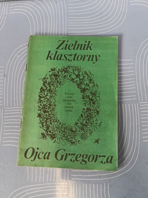 Zielnik klasztorny Ojca Grzegorza