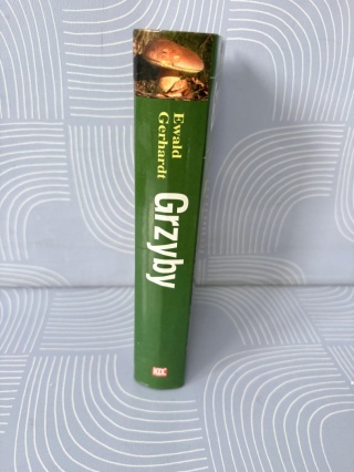 Grzyby. Wielki ilustrowany przewodnik