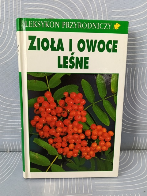Książka Zioła i owoce leśne
