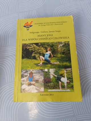 Asany Jogi dla współczesnego człowieka J.Szopa